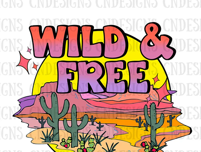 Wild and Free PNG | Retro Neon Desert PNG app branding design graphic design illustration logo typography ui ux vector