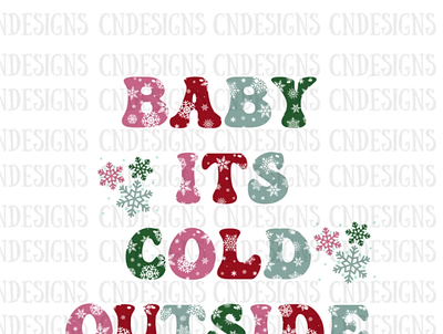 Baby it’s cold outside PNG | Muted Christmas PNG app branding design graphic design illustration logo typography ui ux vector