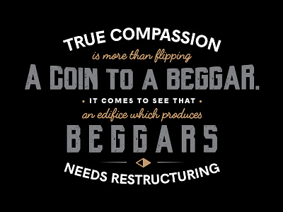 True Compassion graphic design martin luther king mlk poverty quote typography