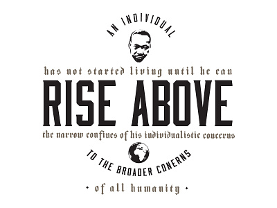 Rise Above graphic design inspirational quote knowledge martin luther king martin luther king jr mlk quote typography