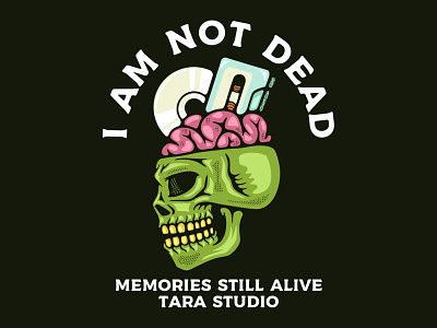 I Am Not Dead, Memories Still Alive !!! artwork brand design digital drawing graphic design illustration logo merch tattoo tee tshirt