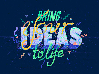 Bring your ideas to life 2d font graphic hand drawn idea illustration illustrator lettering movement type vector