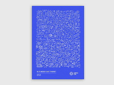 Is it messy out there? blue blueprint design doodle graphic design illustration lines poster