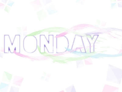 Monday Fade