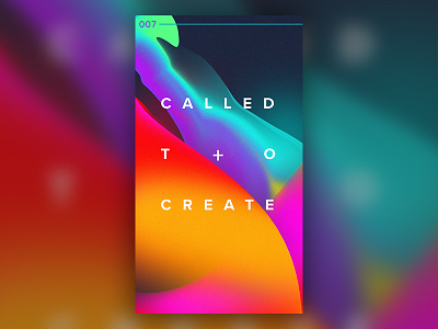 007 : Called To Create