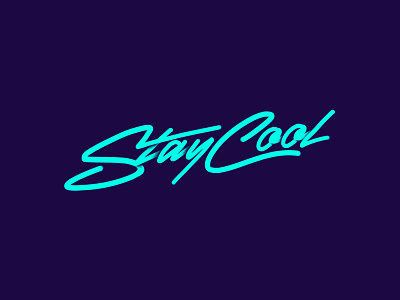 Stay Cool handtype lettering monoline