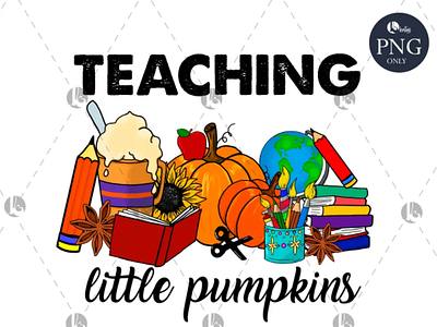 Teaching Little Pumpkins PNG, File file for sublimation