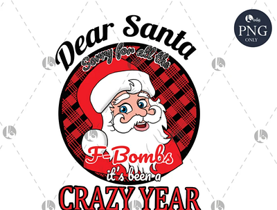 Dear Santa sorry for all the f bombs PNG app branding design graphic design illustration logo typography ui ux vector