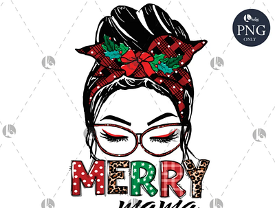 Merry Mama PNG, file for sublimation, Messy Bun app branding design graphic design illustration logo typography ui ux vector