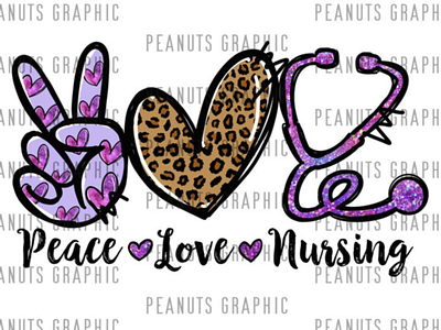 Peace Love Nursing PNG, Nurse PNG, Sublimation