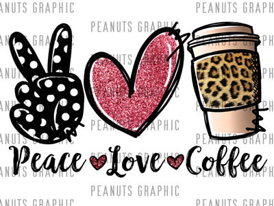 Peace Love Coffee PNG, Sublimation Design