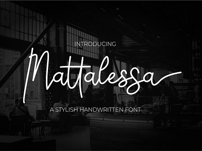 Mattalessa Signature Business Font hand lettered fonts