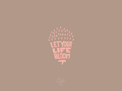 Let The Life Bloom bloom… let life your