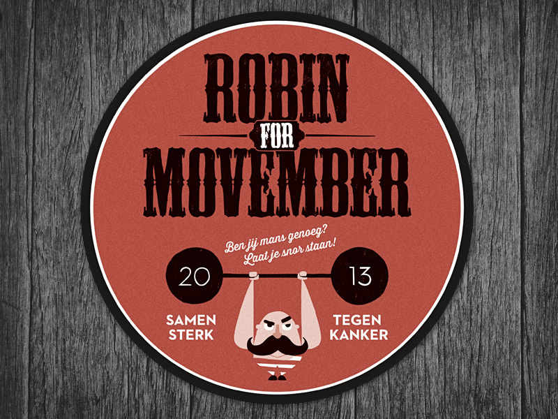 Robin For Movember robin movember moustache barber logo typography handmade pen weight lifter strongman 1920s good cause