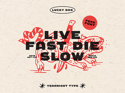 Live Fast Die Slow - Lucky Dog (YRT)