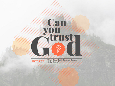 Can you trust God? - Sermon Series bible church fog foggy god mountain sermon sermon series