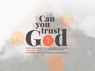 Can you trust God? - Sermon Series