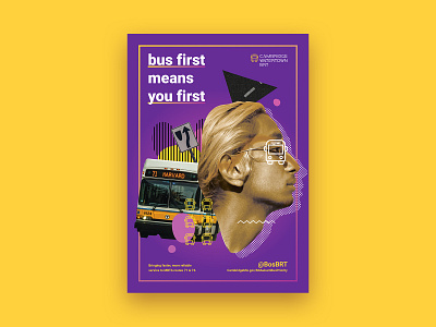 Bus first means you first ad bus collage color graphic design poster public transit public transportation