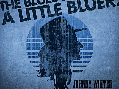 The Blues Just Got A Little Bluer. banger regular blues futura johnny winter silhouette sunset tribute