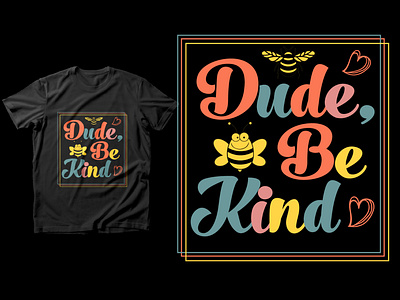 Be kind t shirt design