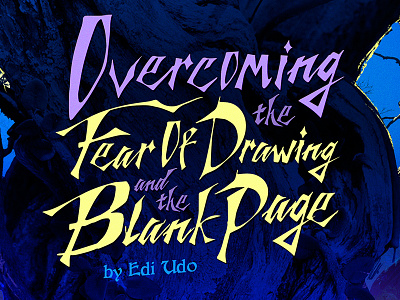 Overcoming the Fear of Drawing and the Blank Page