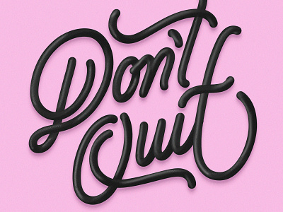 Don't Quit calligraphy details fresco lettering procreate textures