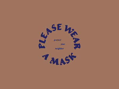 Please Wear A Mask austin texas badge badge logo colorado covid covid 19 covid 19 covid19 custom type denver mask typography