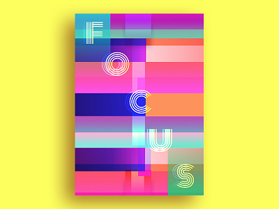 Focus adobe photoshop cc colors palette creative gradient graphic illustration inspiration poster poster collection poster design rubynguyenart typo