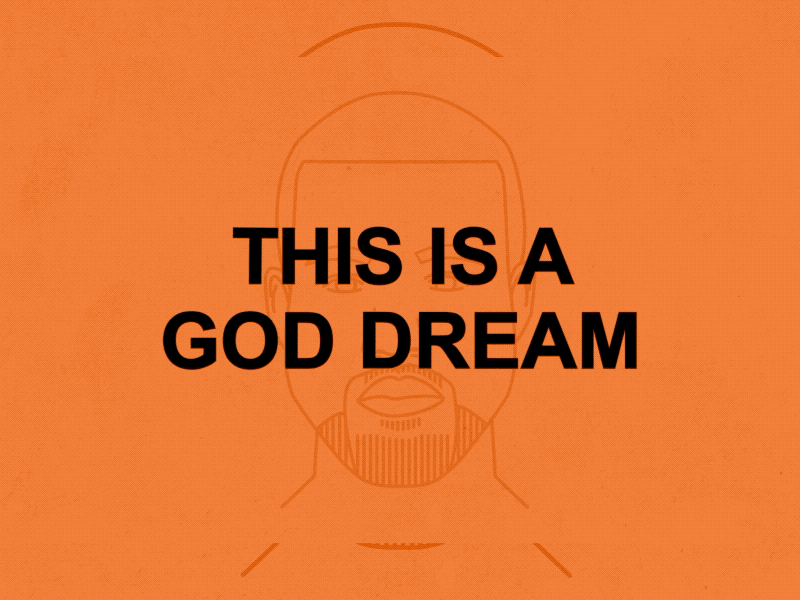 This is a God Dream Kinetic Typography - Kanye West after effects animated animated type animation animation 2d animation after effects dope hip hop kanye kanyewest kinetic kinetic type kinetic typography kinetictypography typogaphy typography