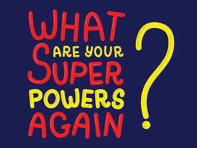 What are your super powers again? - Justice League batman ben affleck dc comics ezra miller flash hand lettering illustrator justice league lettering movie quote vector