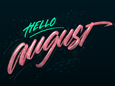 Hello August