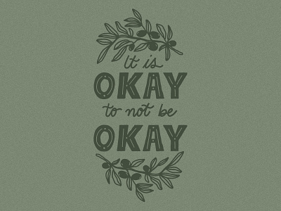 It's okay to not be okay.