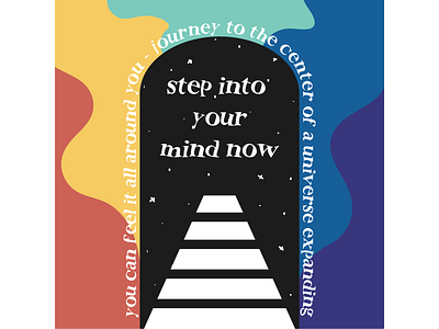 Step Into Your Mind Now adobe bro safari colorful design edm et finger graphic design illustration illustrator music psyechedelic rainbow trippy typography