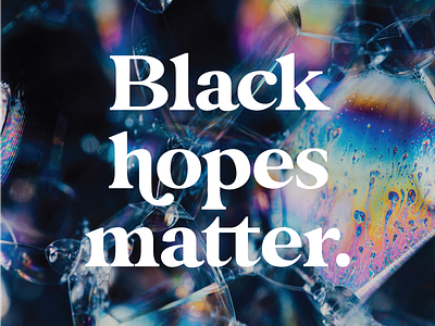 Black Hopes Matter