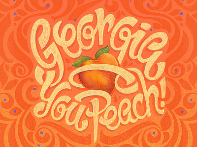 Georgia, You Peach! 2020election bidenharris design drawing hand drawn illustration lettering lettering art procreate typography