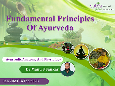 Fundamental Principles Of Ayurveda by Satva Online Academy on Dribbble