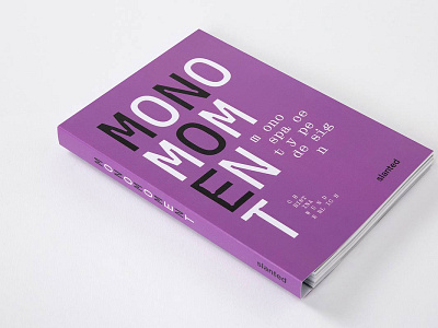 Mono Moment–Monospace Type Design design slanted typography