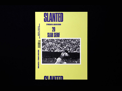 Slanted Magazine #20 – Slab Serif editorial design graphic design journal magma brand design slab serif slanted magazine type typography