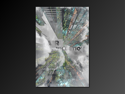 Poster About Air Pollution air pollution atmosphere buiding climate change font idea illustration layout poster smoke trees