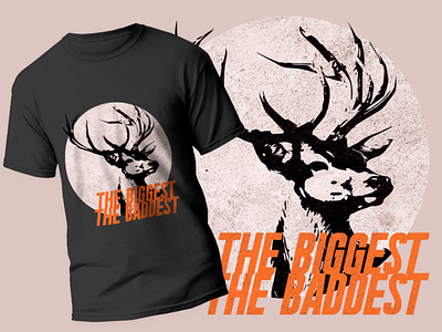 Tshirt Design "The Biggest The Baddest" design tshirt