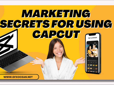 Marketing Secrets for Using Capcut - App Marketing Tips & Tricks branding design graphic design illustration logo mockups tiktok typography ui ux vector video editing