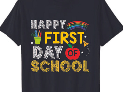 Happy First Day Of School T-shirt Design