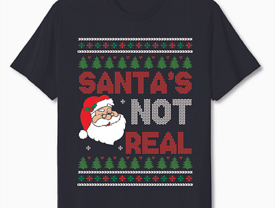 Santa's Not Real Christmas T-shirt Design christmas design graphic design holiday illustration merch by amazon print on demad shirt shirt design t shirt design tee tshirt tshirt idea