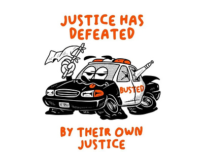 Justice Has Defeated