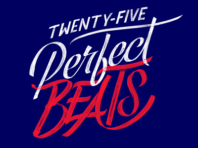 25 Perfect Beats hand lettering lettering perfect beats script spotify swash type typography