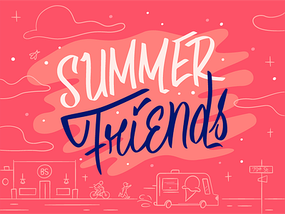 Summer Friends chance the rapper clouds friends hand lettering illustration lettering nostalgic script summer type typography