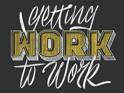 Getting Work to Work: Episode 70 block episode handlettering lettering letters pencil podcast script shadow type typography work