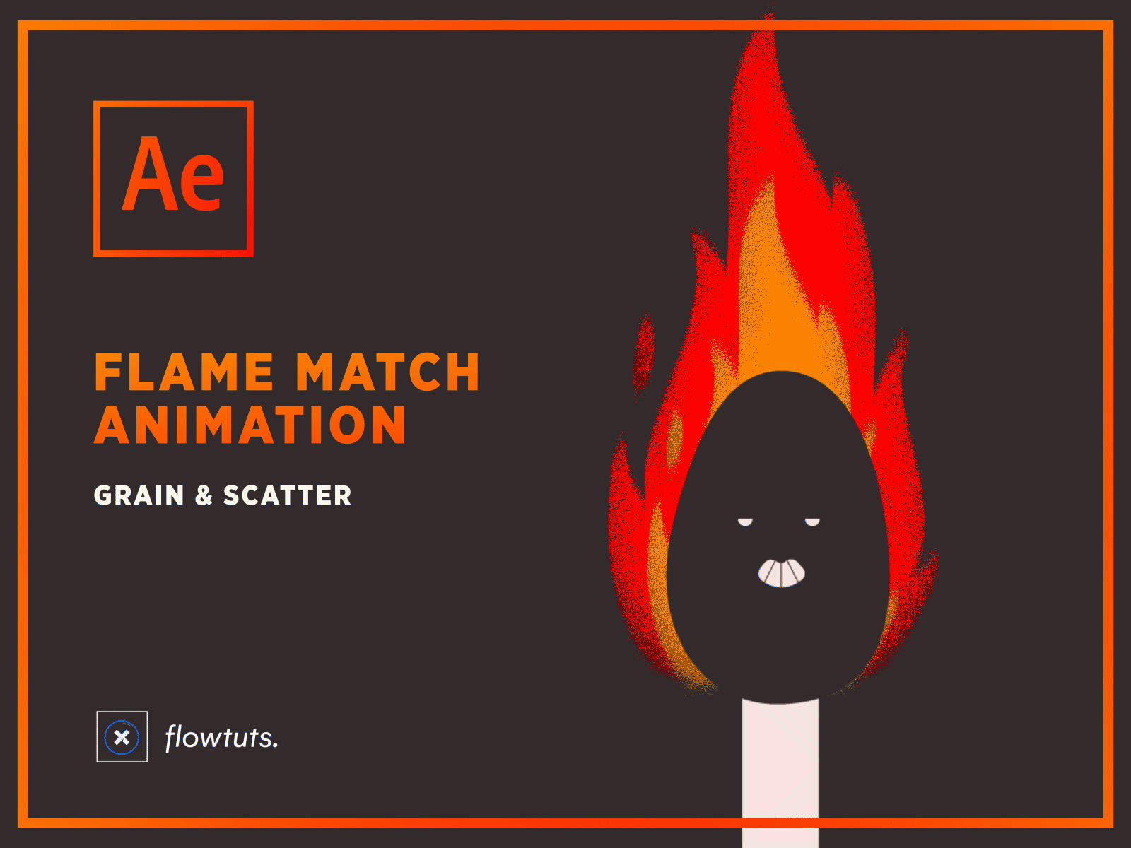 Flame Match ae after after effects animation animation 2d animations design effects fire fire animation flame flame animation flowtuts gif illustration illustrator motion motion design motion graphics
