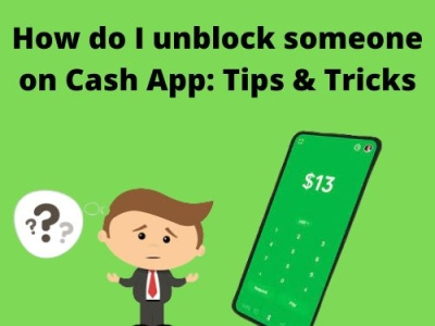 How do I unblock someone on Cash App? (Tips & Tricks)