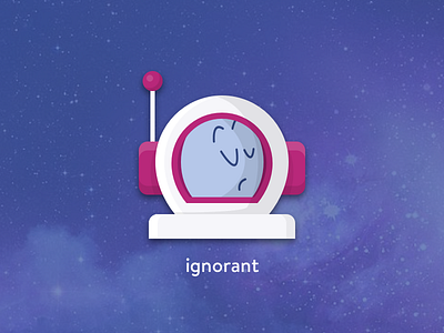 Ignorant Astronaut